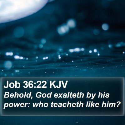 Job 36:22 KJV Bible Verse Image