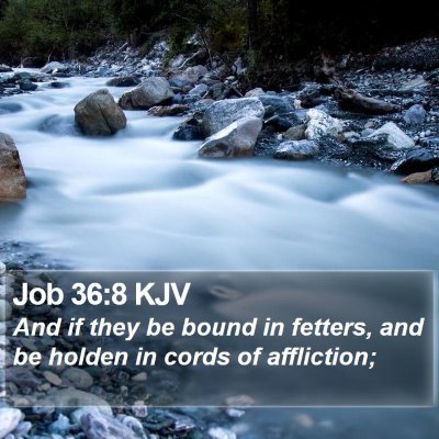 Job 36:8 KJV Bible Verse Image
