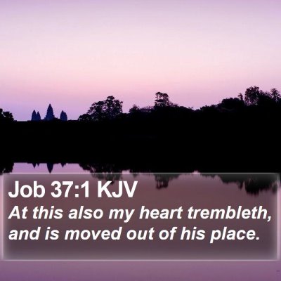 Job 37:1 KJV Bible Verse Image