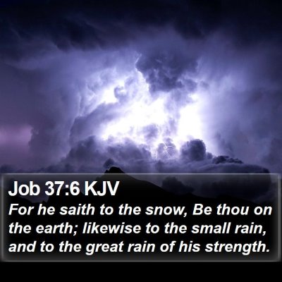 Job 37:6 KJV Bible Verse Image
