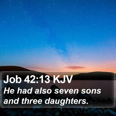 Job 42:13 KJV Bible Verse Image