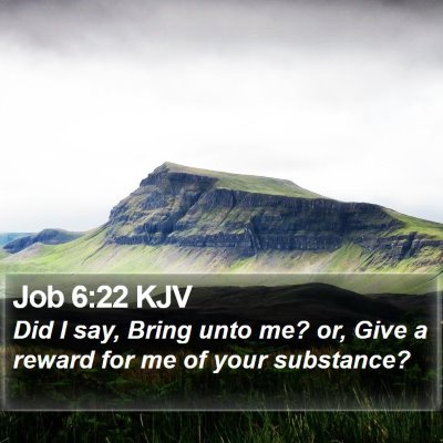 Job 6:22 KJV Bible Verse Image