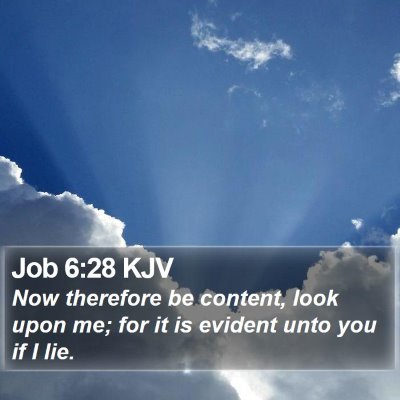 Job 6:28 KJV Bible Verse Image