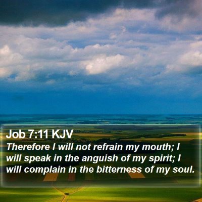 Job 7:11 KJV Bible Verse Image