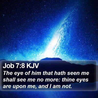 Job 7:8 KJV Bible Verse Image
