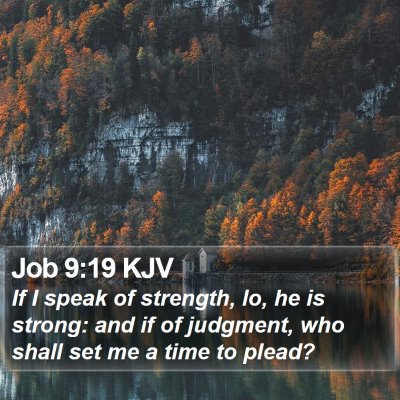Job 9:19 KJV Bible Verse Image