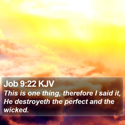 Job 9:22 KJV Bible Verse Image