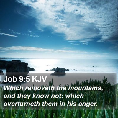 Job 9:5 KJV Bible Verse Image