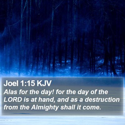 Joel 1:15 KJV Bible Verse Image