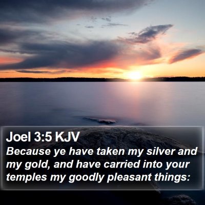 Joel 3:5 KJV Bible Verse Image