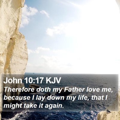 John 10:17 KJV Bible Verse Image