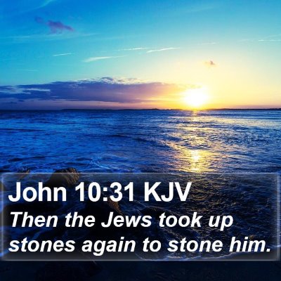 John 10:31 KJV Bible Verse Image