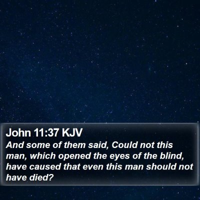 John 11:37 KJV Bible Verse Image