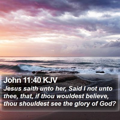 John 11:40 KJV Bible Verse Image