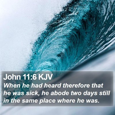 John 11:6 KJV Bible Verse Image