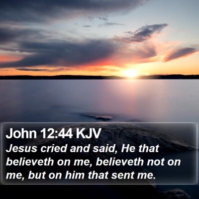 John 12:44 KJV Bible Verse Image