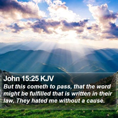 John 15:25 KJV Bible Verse Image