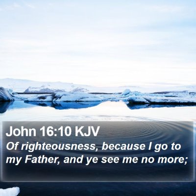 John 16:10 KJV Bible Verse Image