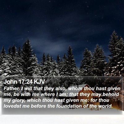 John 17:24 KJV Bible Verse Image