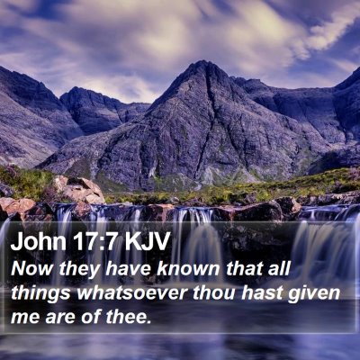 John 17:7 KJV Bible Verse Image