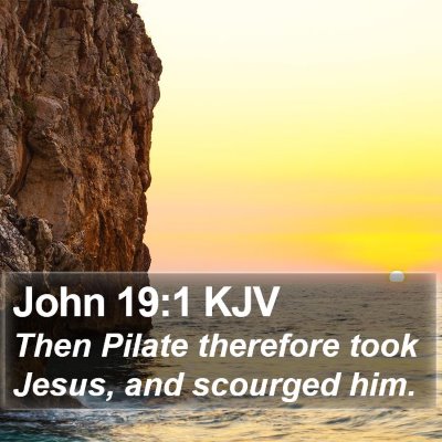 John 19:1 KJV Bible Verse Image