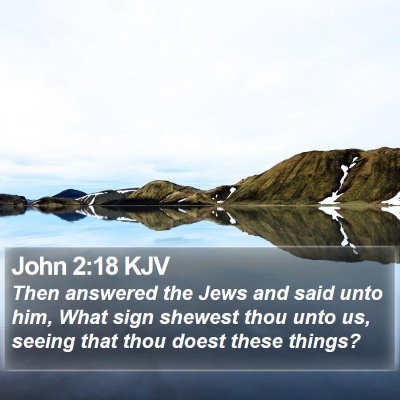 John 2:18 KJV Bible Verse Image