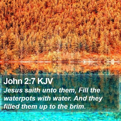 John 2:7 KJV Bible Verse Image