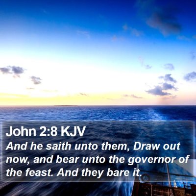 John 2:8 KJV Bible Verse Image