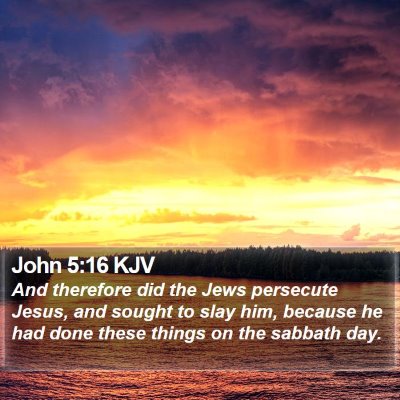 John 5:16 KJV Bible Verse Image