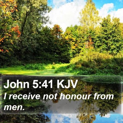 John 5:41 KJV Bible Verse Image