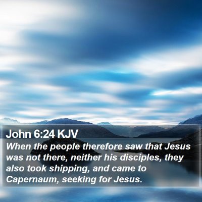 John 6:24 KJV Bible Verse Image