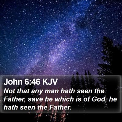 John 6:46 KJV Bible Verse Image