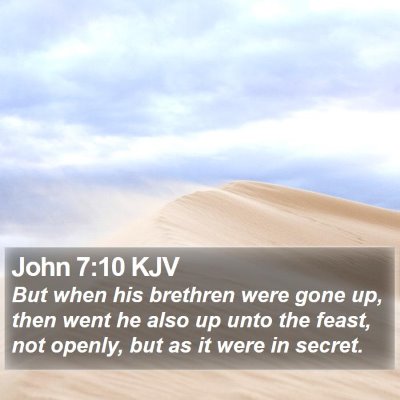John 7:10 KJV Bible Verse Image