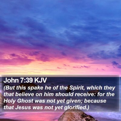John 7:39 KJV Bible Verse Image