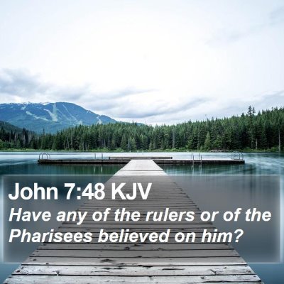 John 7:48 KJV Bible Verse Image