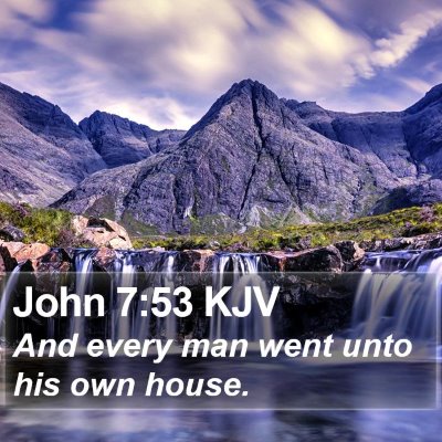 John 7:53 KJV Bible Verse Image