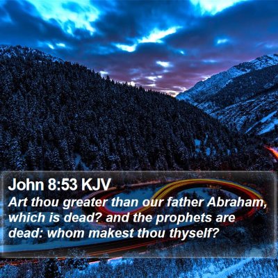John 8:53 KJV Bible Verse Image