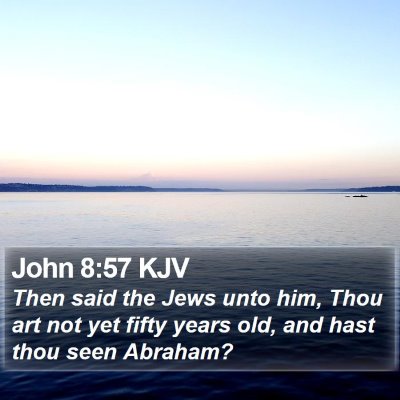 John 8:57 KJV Bible Verse Image
