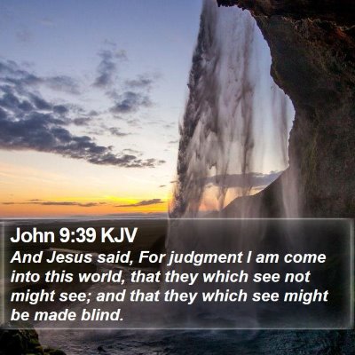 John 9:39 KJV Bible Verse Image