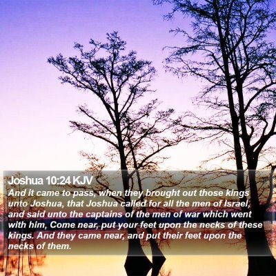 Joshua 10:24 KJV Bible Verse Image