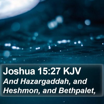 Joshua 15:27 KJV Bible Verse Image