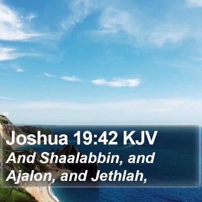 Joshua 19:42 KJV Bible Verse Image