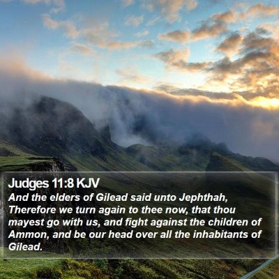 Judges 11:8 KJV Bible Verse Image