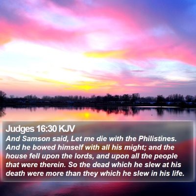 Judges 16:30 KJV Bible Verse Image