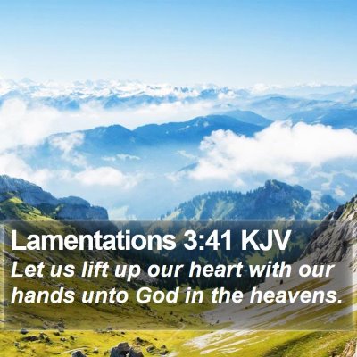 Lamentations 3:41 KJV Bible Verse Image