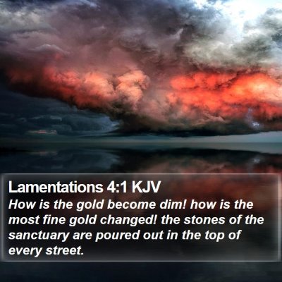 Lamentations 4:1 KJV Bible Verse Image