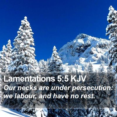 Lamentations 5:5 KJV Bible Verse Image