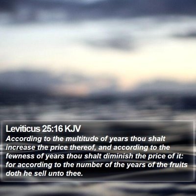 Leviticus 25:16 KJV Bible Verse Image