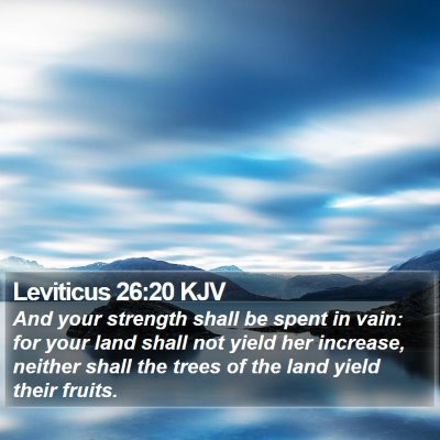 Leviticus 26:20 KJV Bible Verse Image