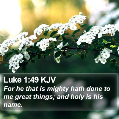 Luke 1:49 KJV Bible Verse Image